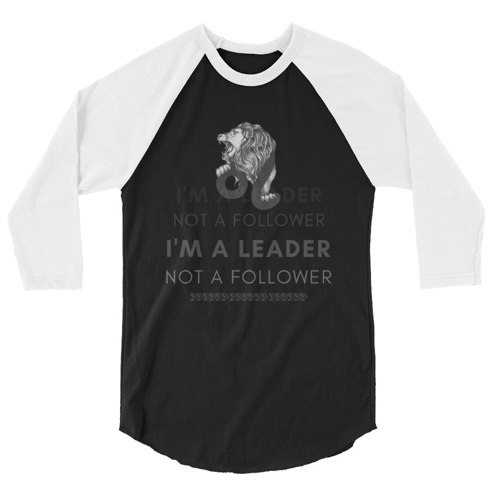 I'M A Leader Women's 3/4 Sleeve Raglan Shirt