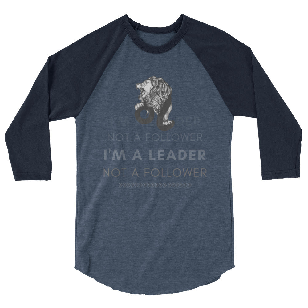 I'M A Leader Women's 3/4 Sleeve Raglan Shirt