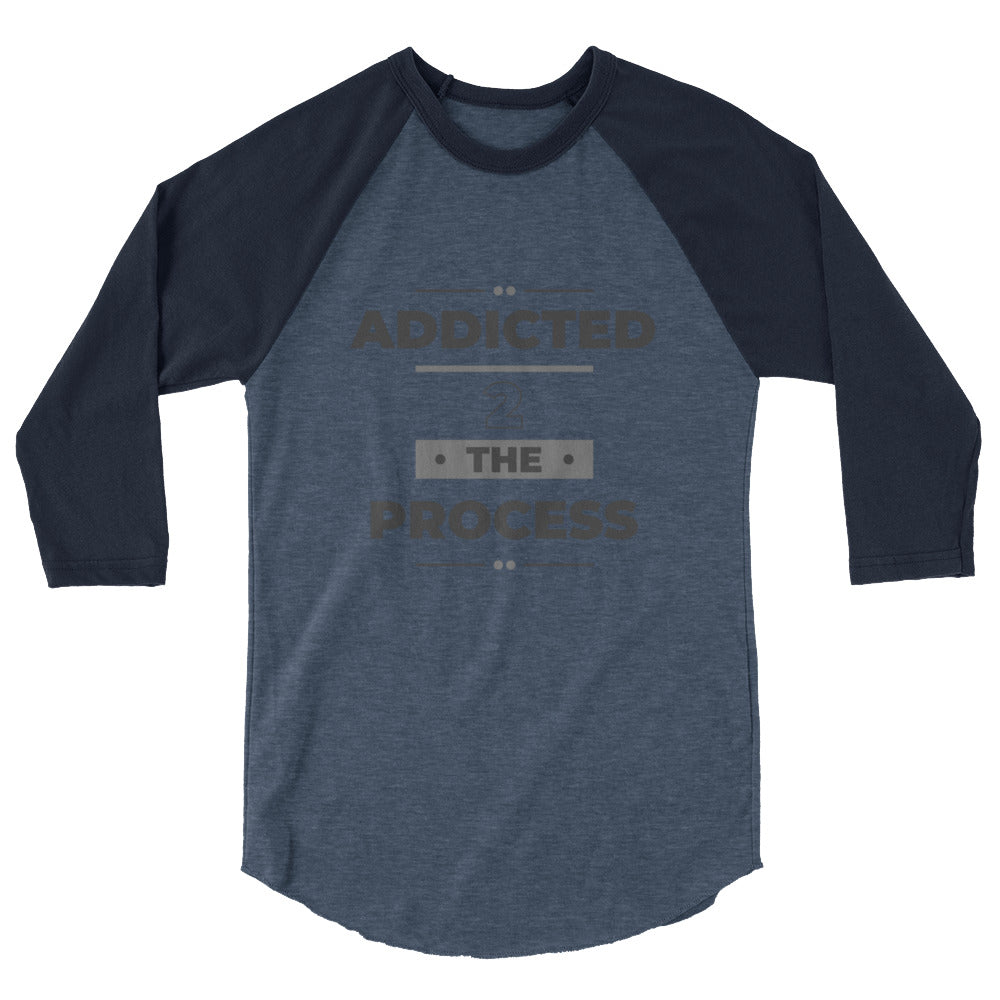 Addicted 2 The Process Women's 3/4 Sleeve Raglan Shirt