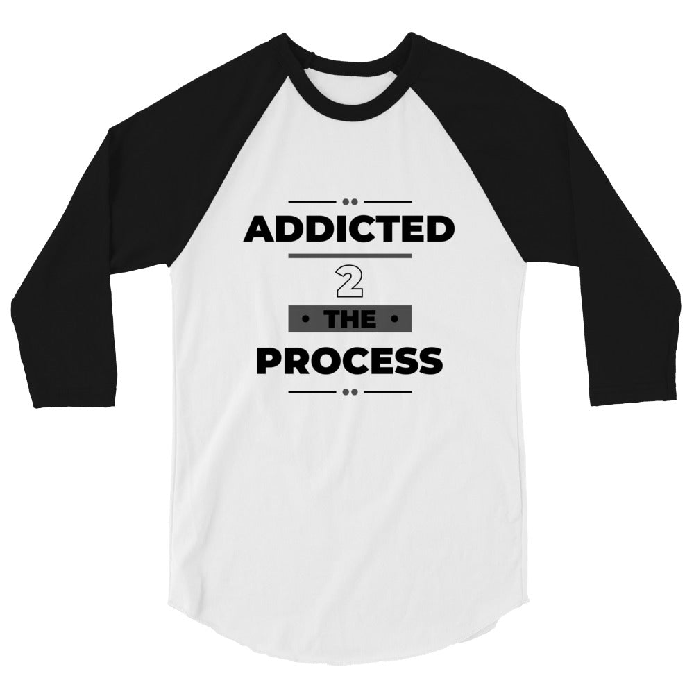 Addicted 2 The Process Women's 3/4 Sleeve Raglan Shirt