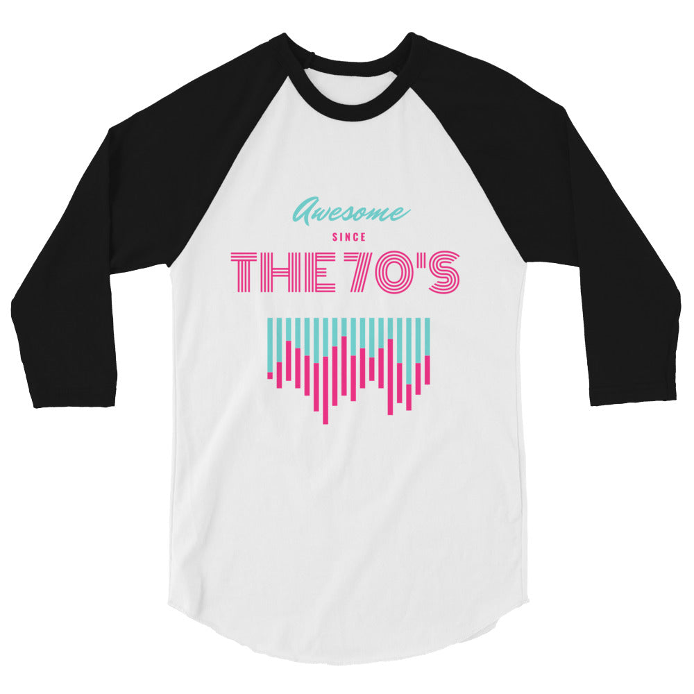 Awesome Since The 70s Women's 3/4 Sleeve Raglan Shirt