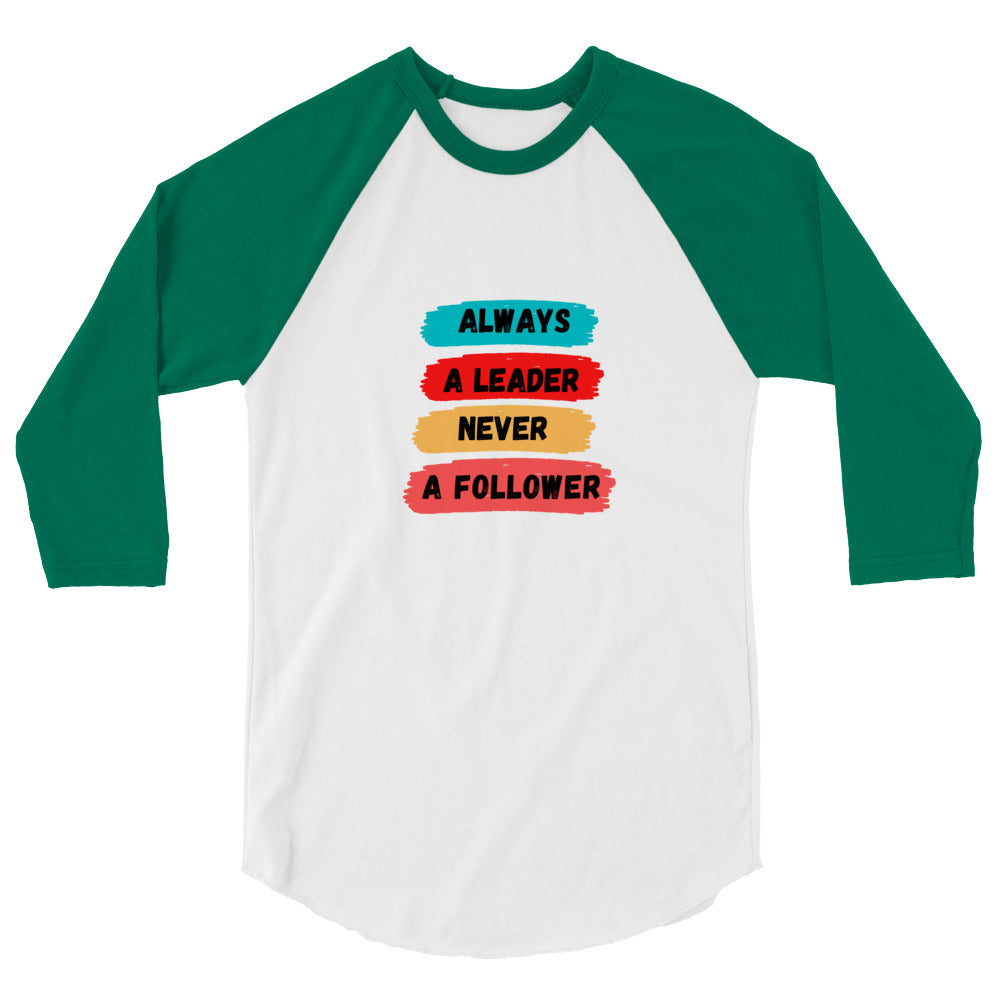 Always A Leader Women's 3/4 Sleeve  Raglan Shirt