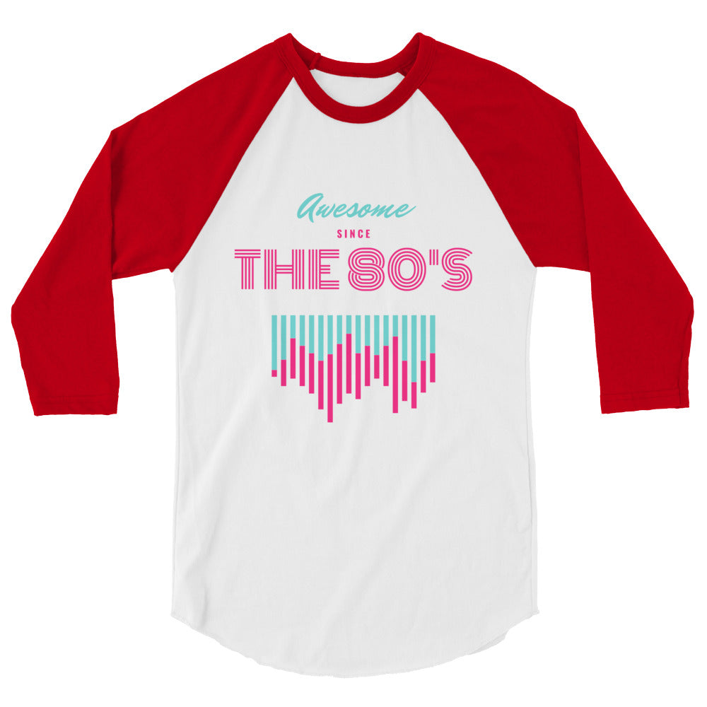 Awesome Since The 80s Women's 3/4 Sleeve Raglan Shirt