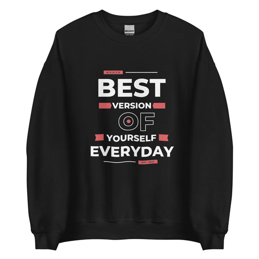 Best Version Of Yourself Unisex Sweatshirt