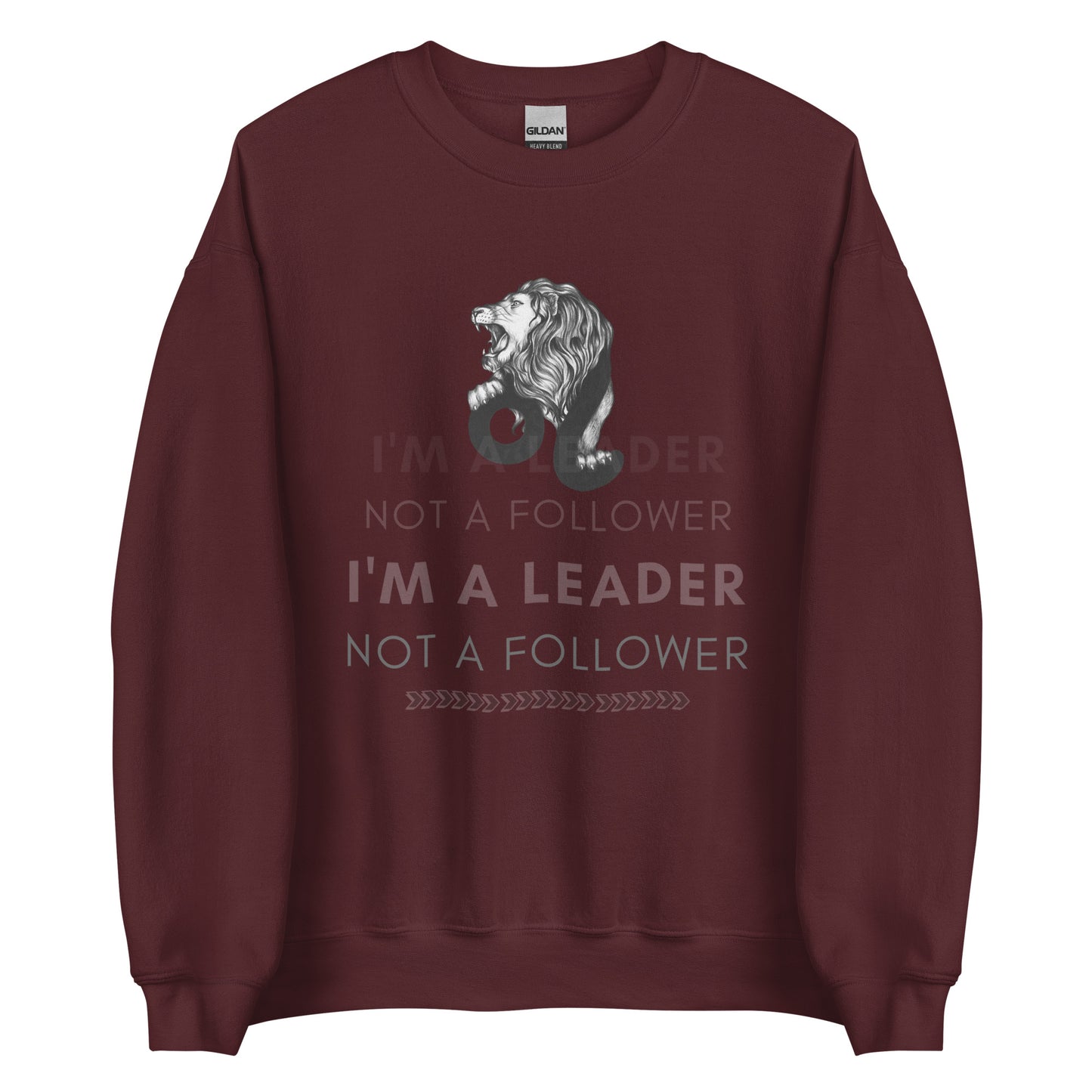 I'M A Leader Unisex Sweatshirt