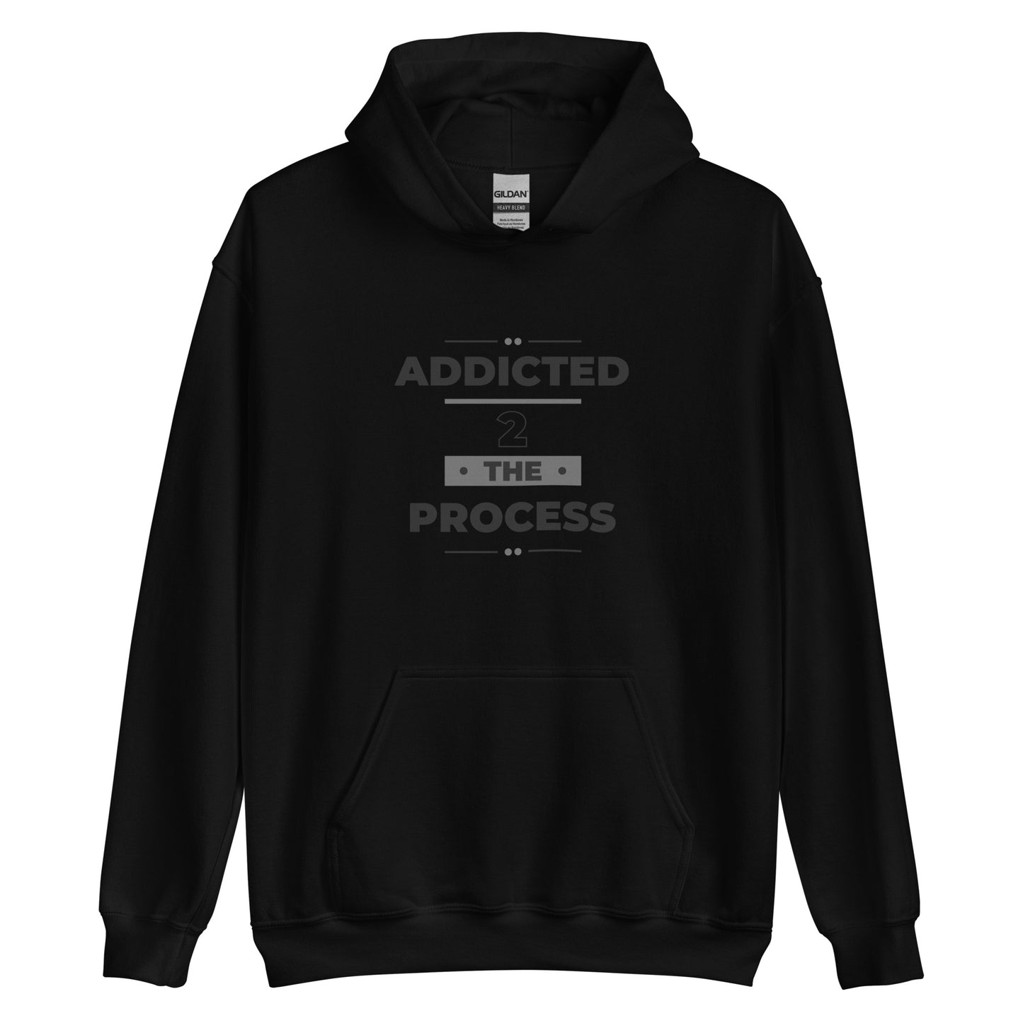 Addicted 2 The Process Unisex Hoodie