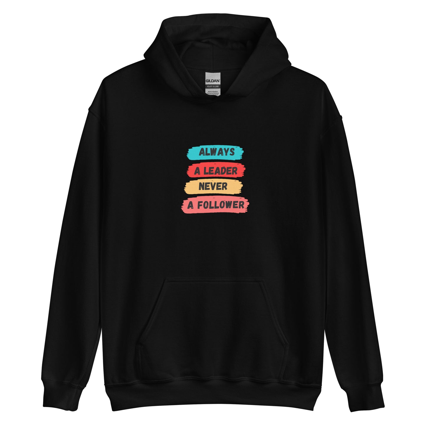 Always A Leader Unisex Hoodie