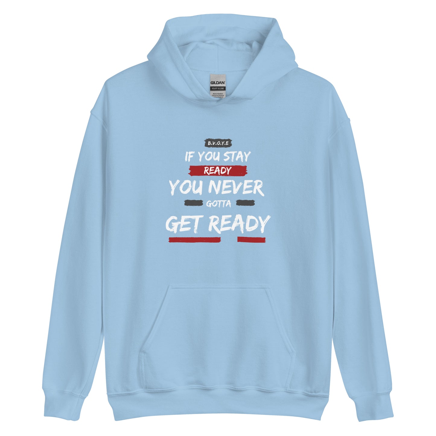 If You Stay Ready Unisex Hoodie