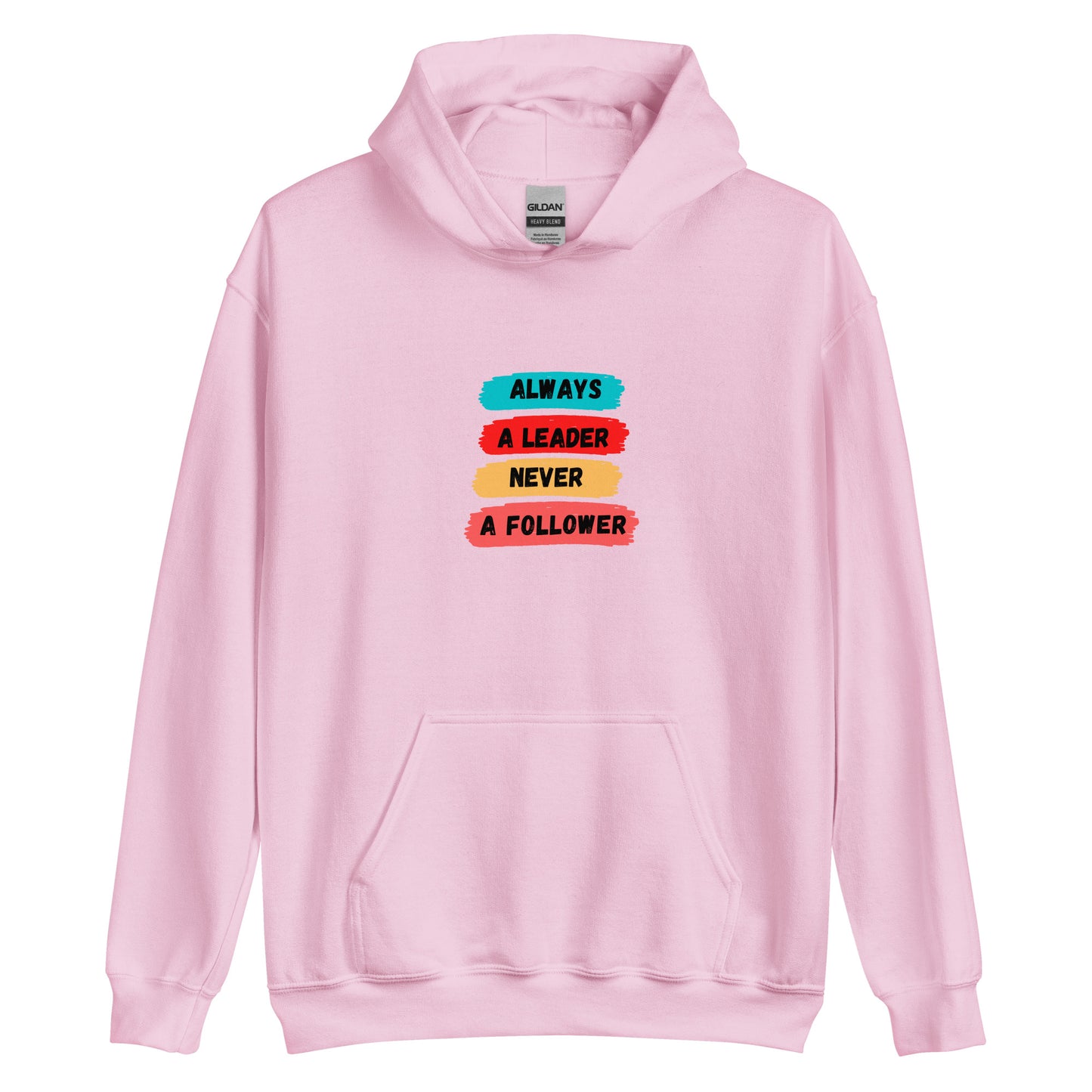 Always A Leader Unisex Hoodie