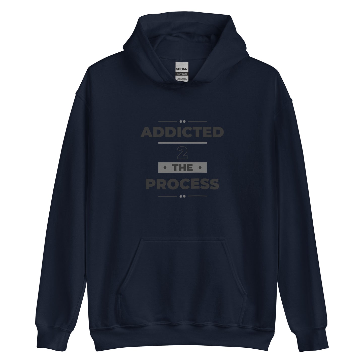 Addicted 2 The Process Unisex Hoodie