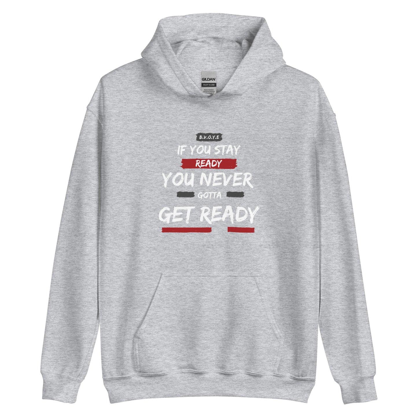 If You Stay Ready Unisex Hoodie