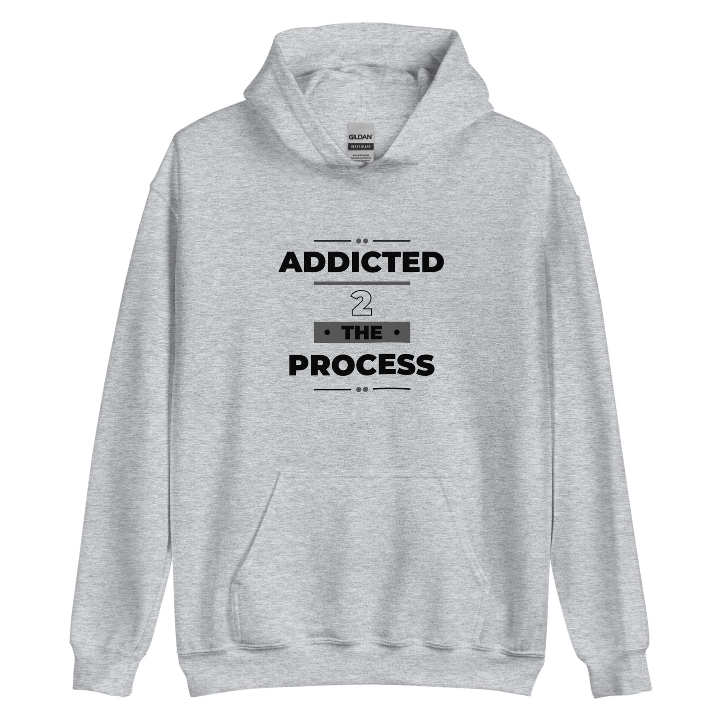 Addicted 2 The Process Unisex Hoodie