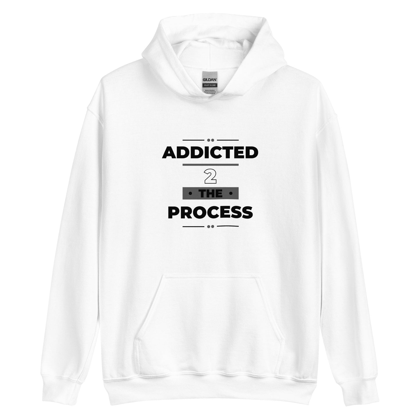 Addicted 2 The Process Unisex Hoodie