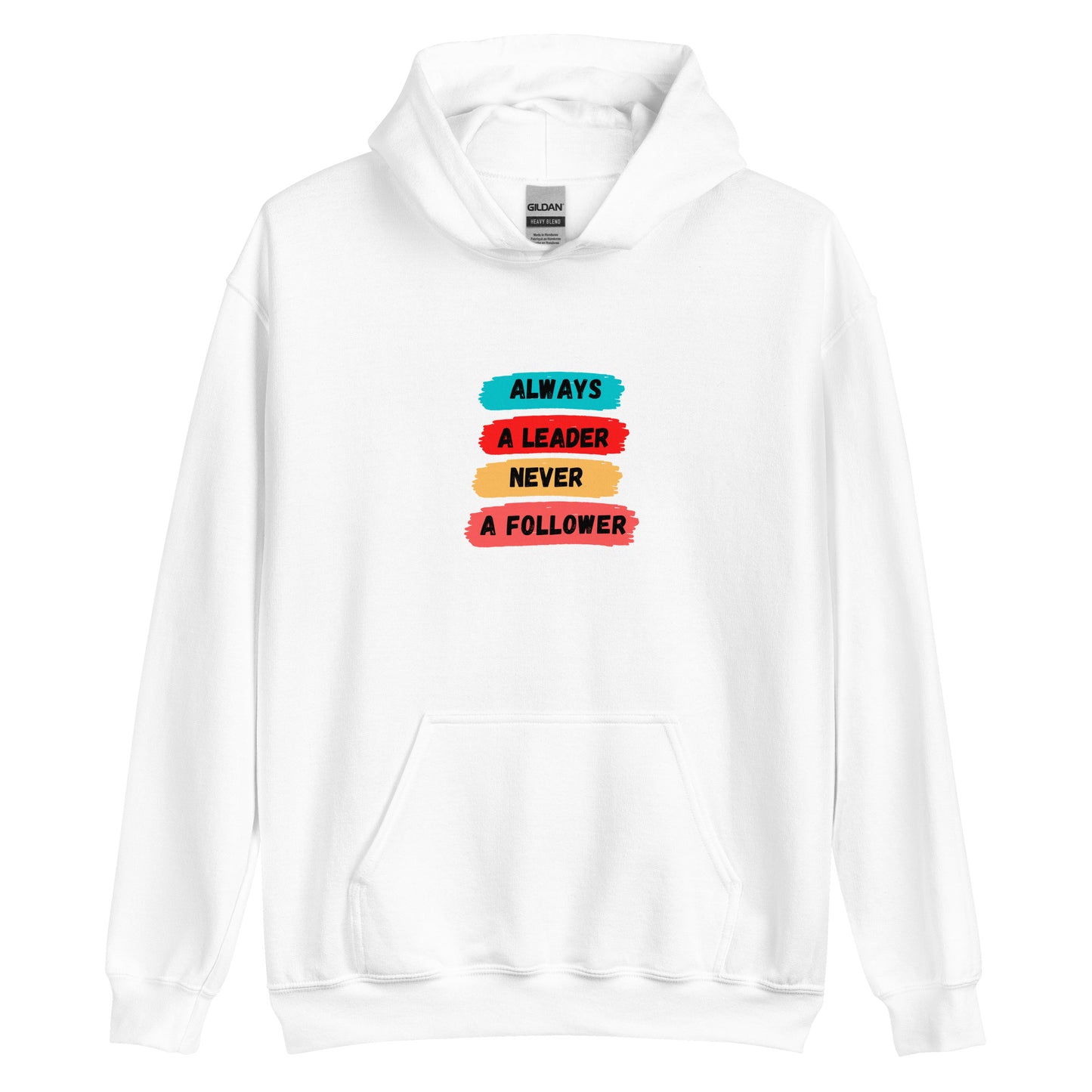 Always A Leader Unisex Hoodie