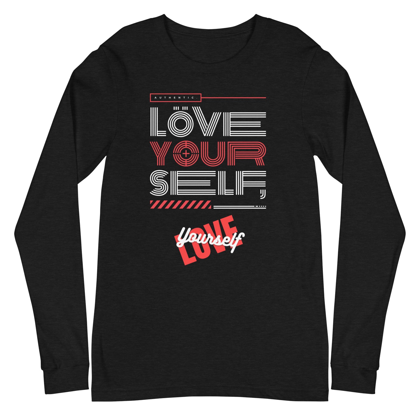 Love Yourself Unisex Long Sleeve Tee