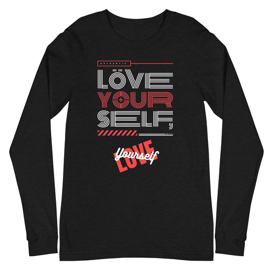 Love Yourself Unisex Long Sleeve Tee