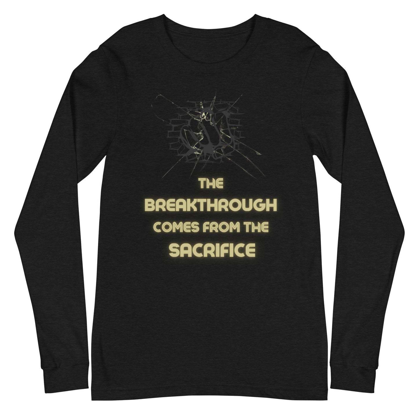 BREAKTHROUGH Unisex Long Sleeve Tee