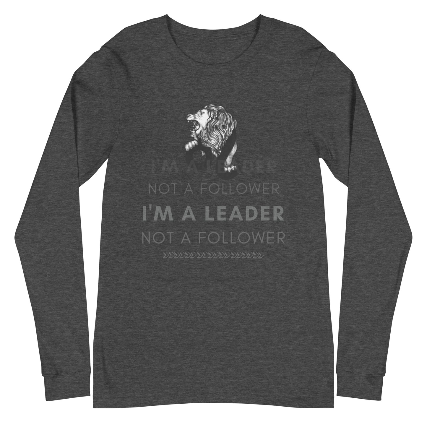 I'M A Leader Unisex Long Sleeve Tee