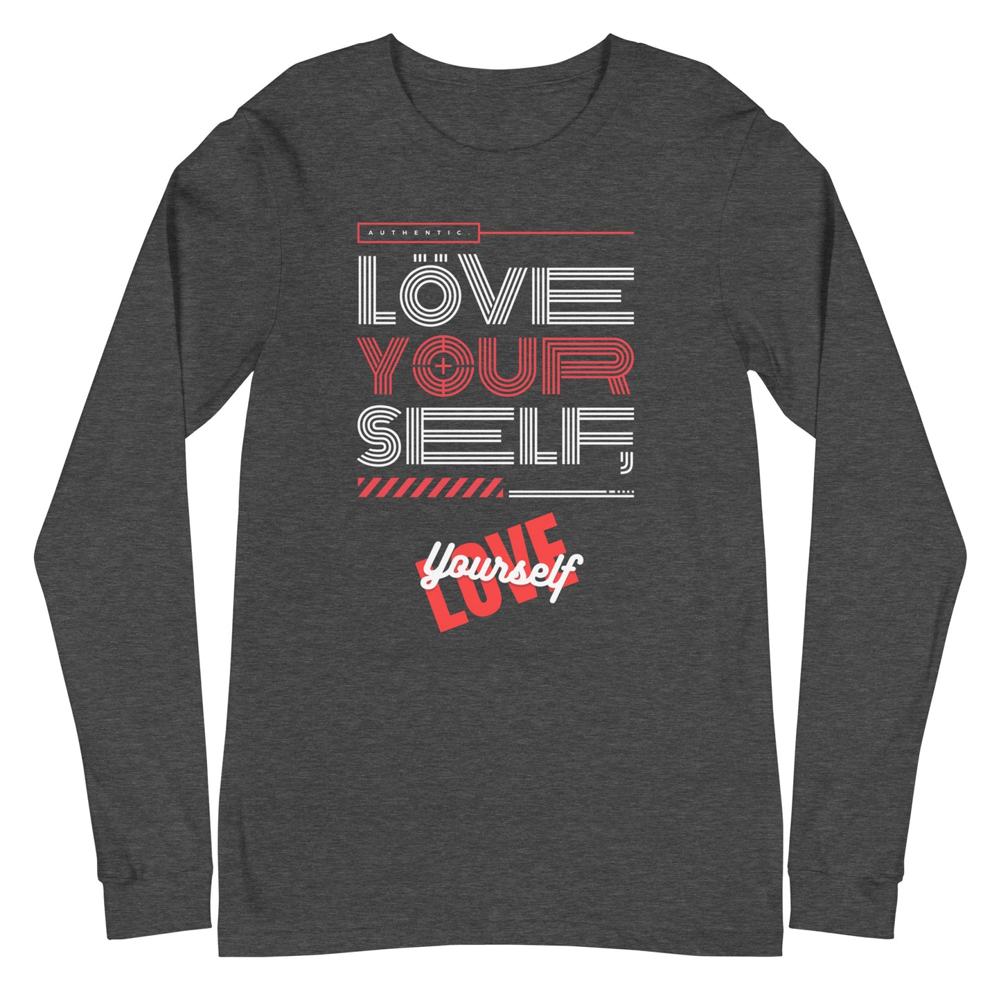 Love Yourself Unisex Long Sleeve Tee