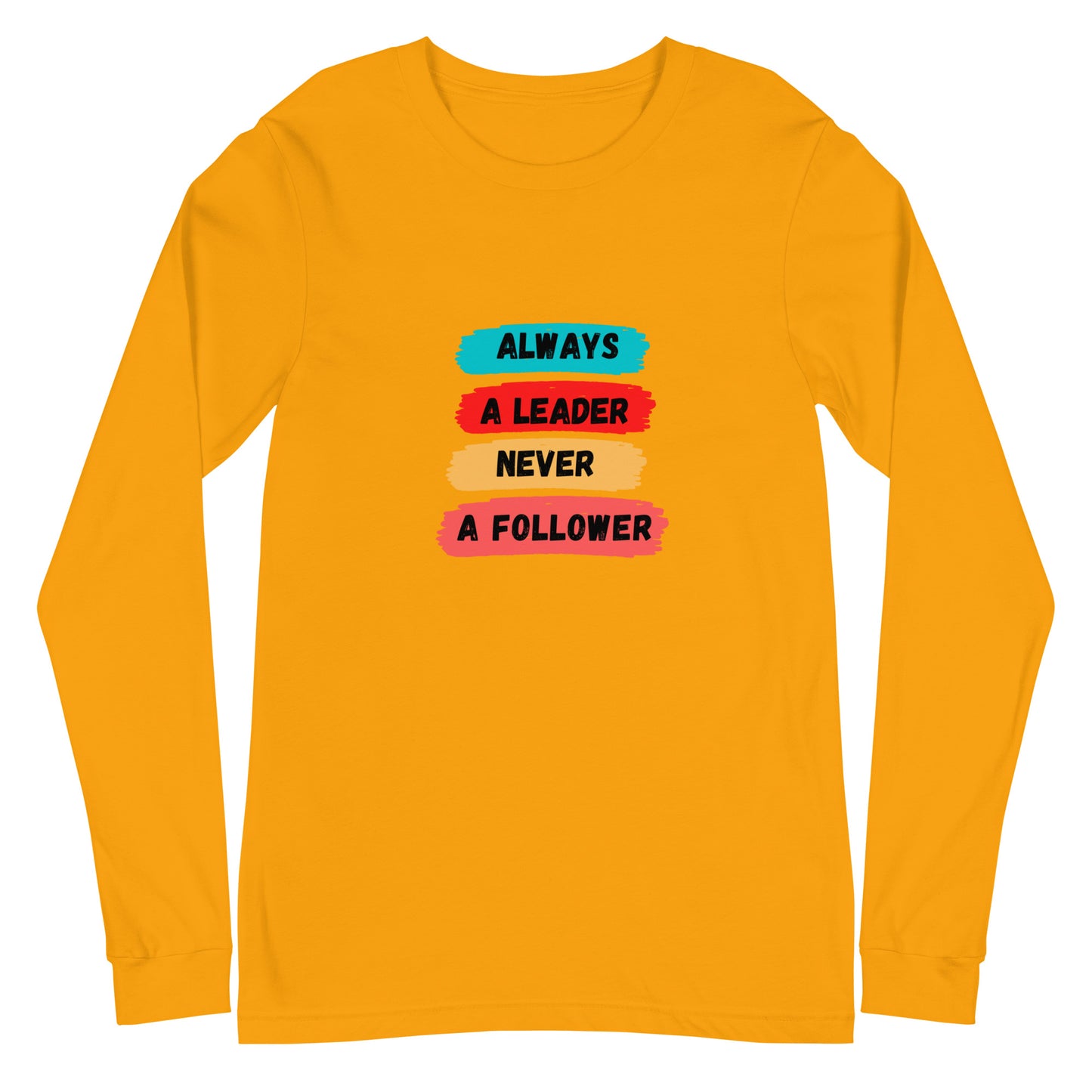 Always A Leader Unisex Long Sleeve Tee