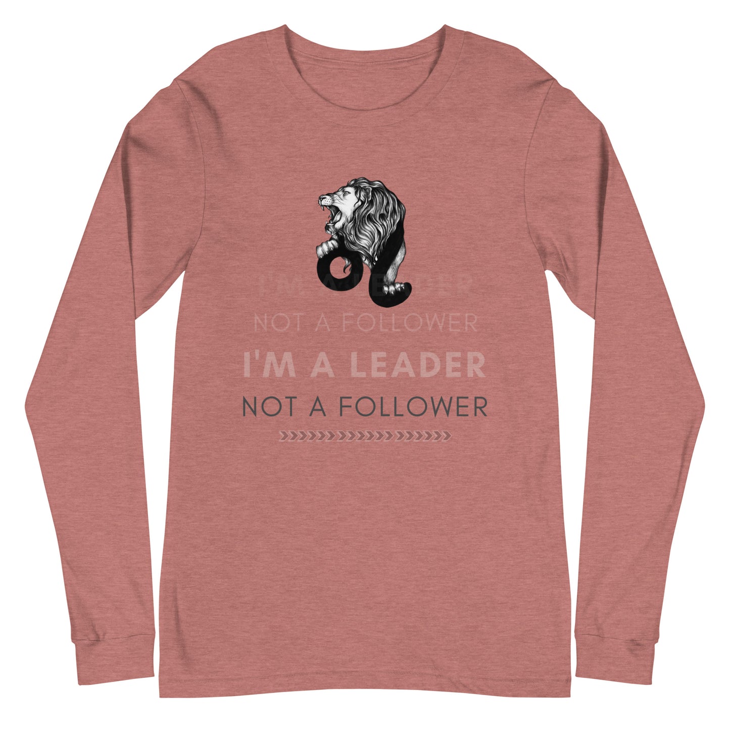 I'M A Leader Unisex Long Sleeve Tee