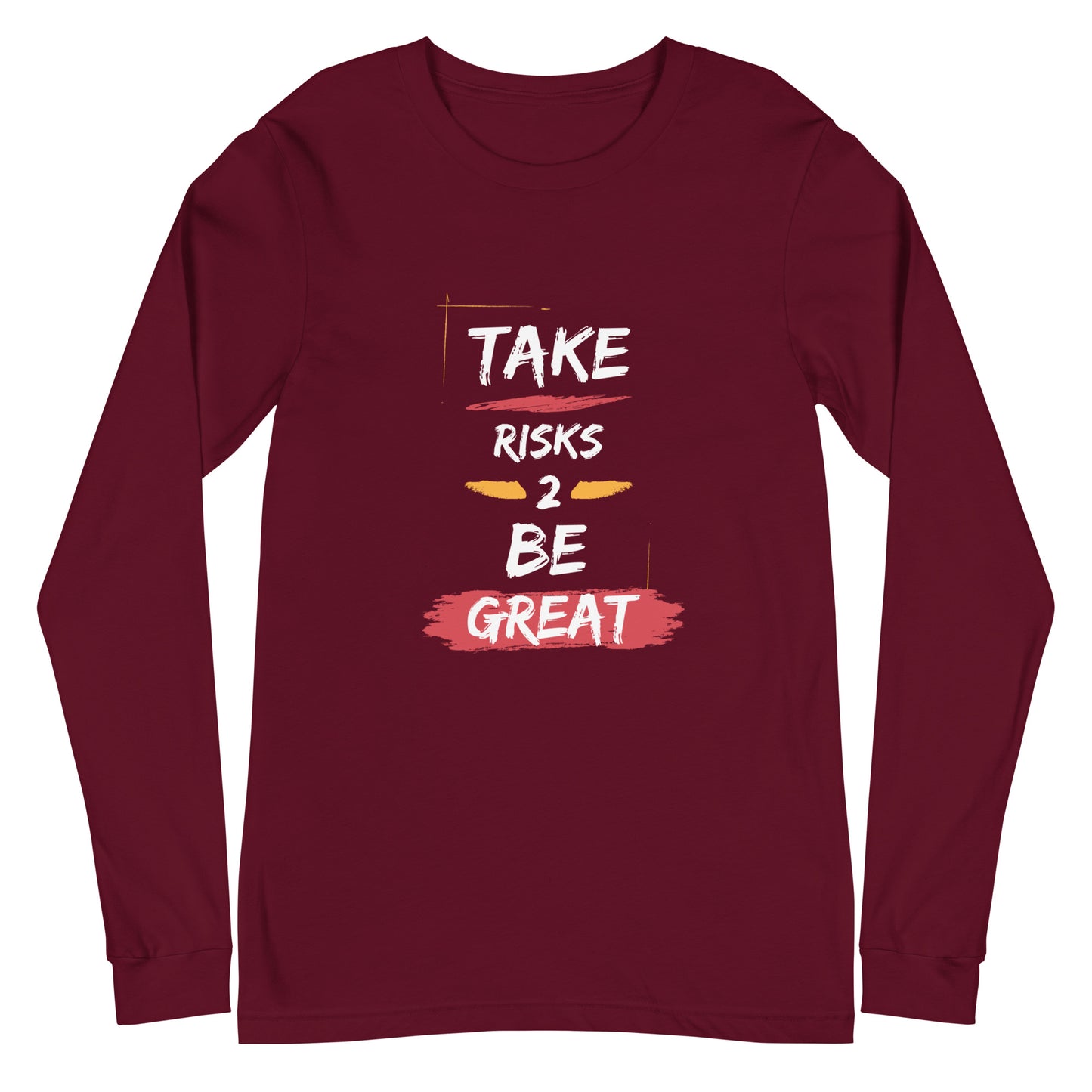 Take Risks Unisex Long Sleeve Tee