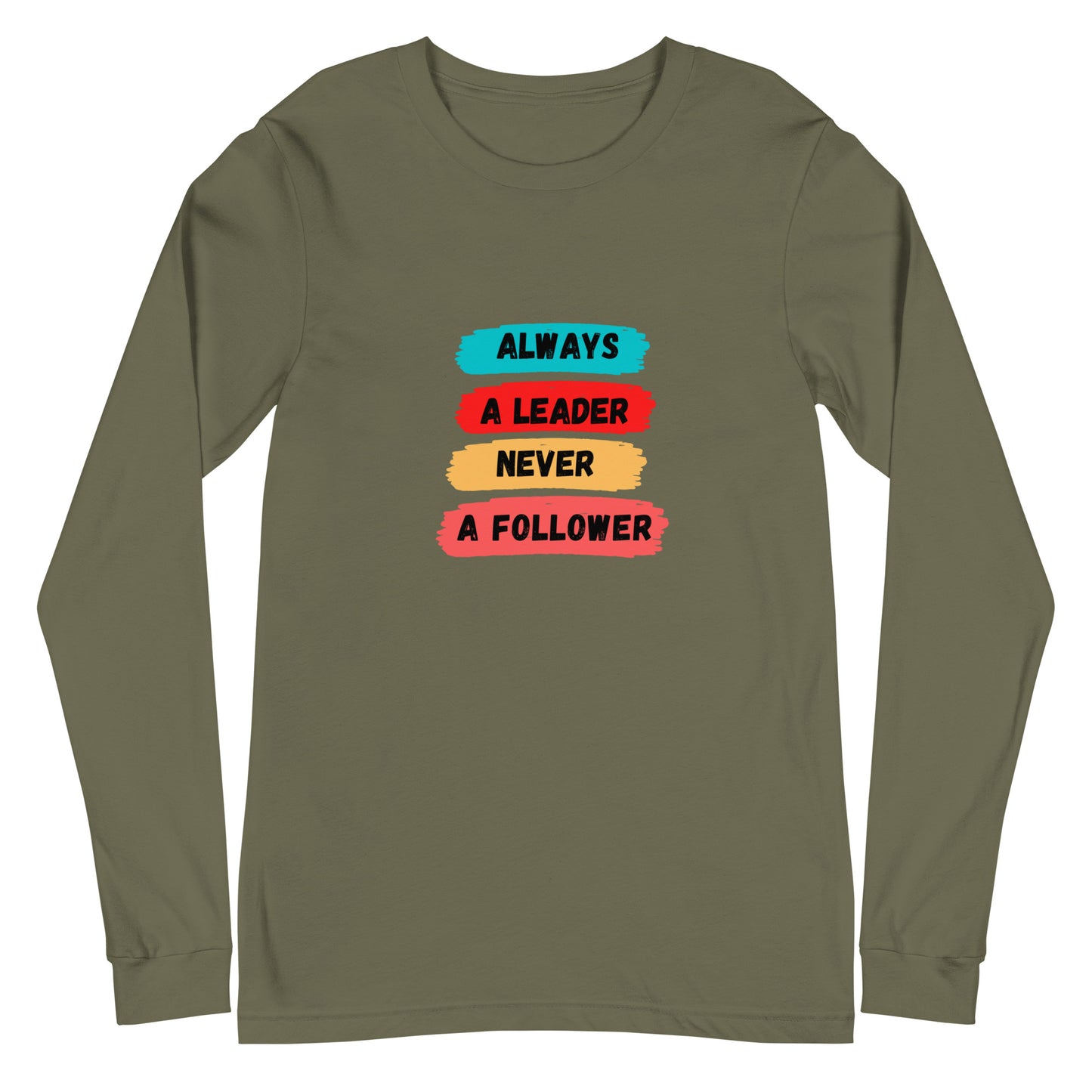 Always A Leader Unisex Long Sleeve Tee