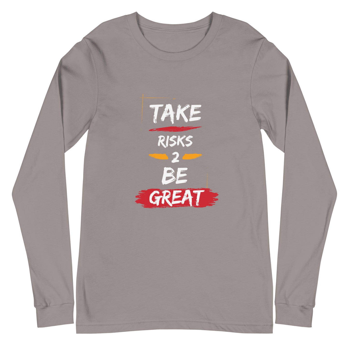 Take Risks Unisex Long Sleeve Tee