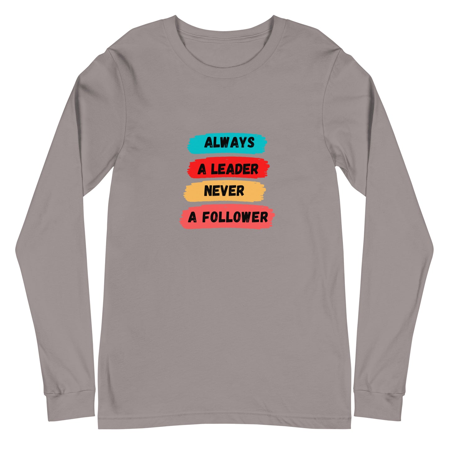 Always A Leader Unisex Long Sleeve Tee