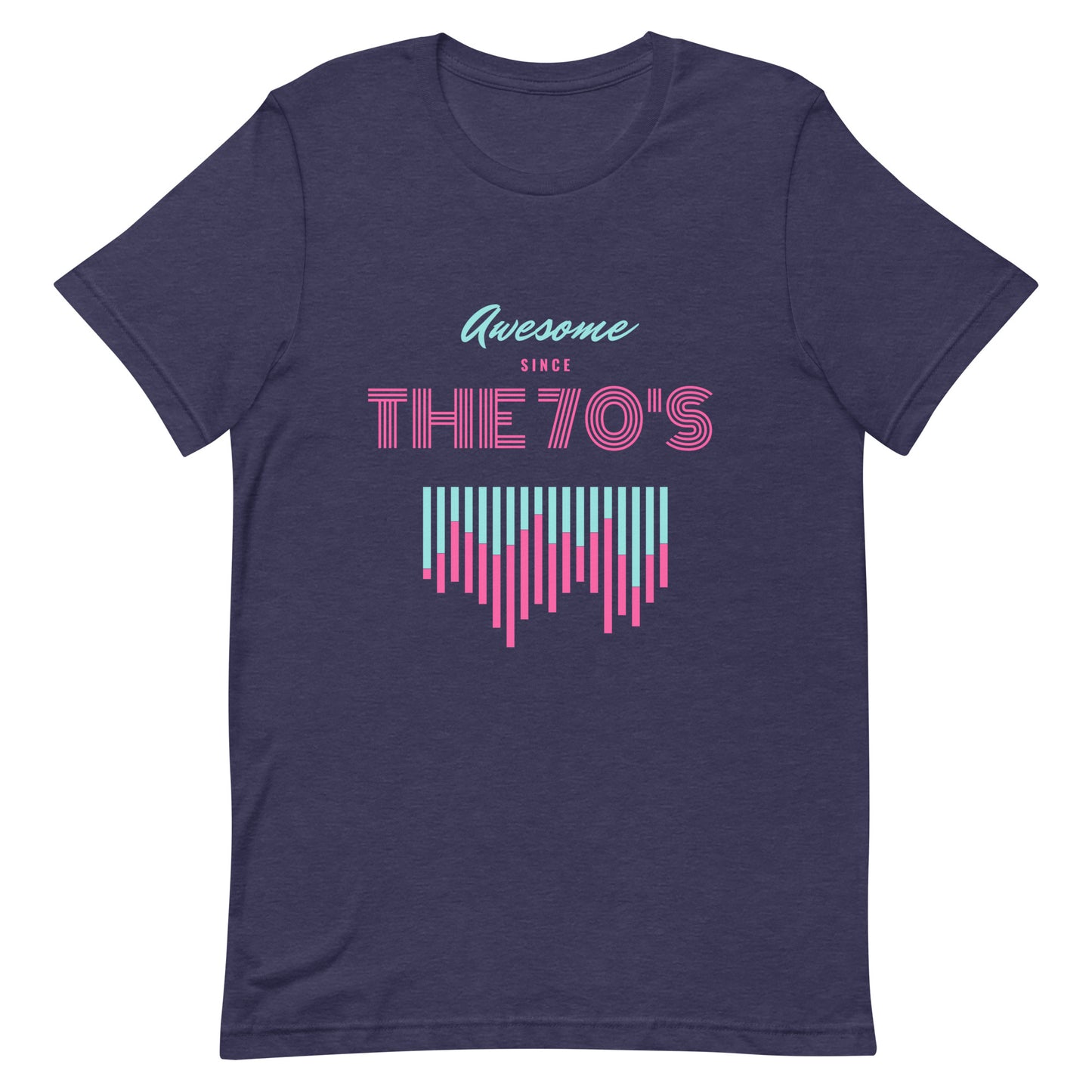 Awesome Since The 70s Unisex Short Sleeve T-Shirt