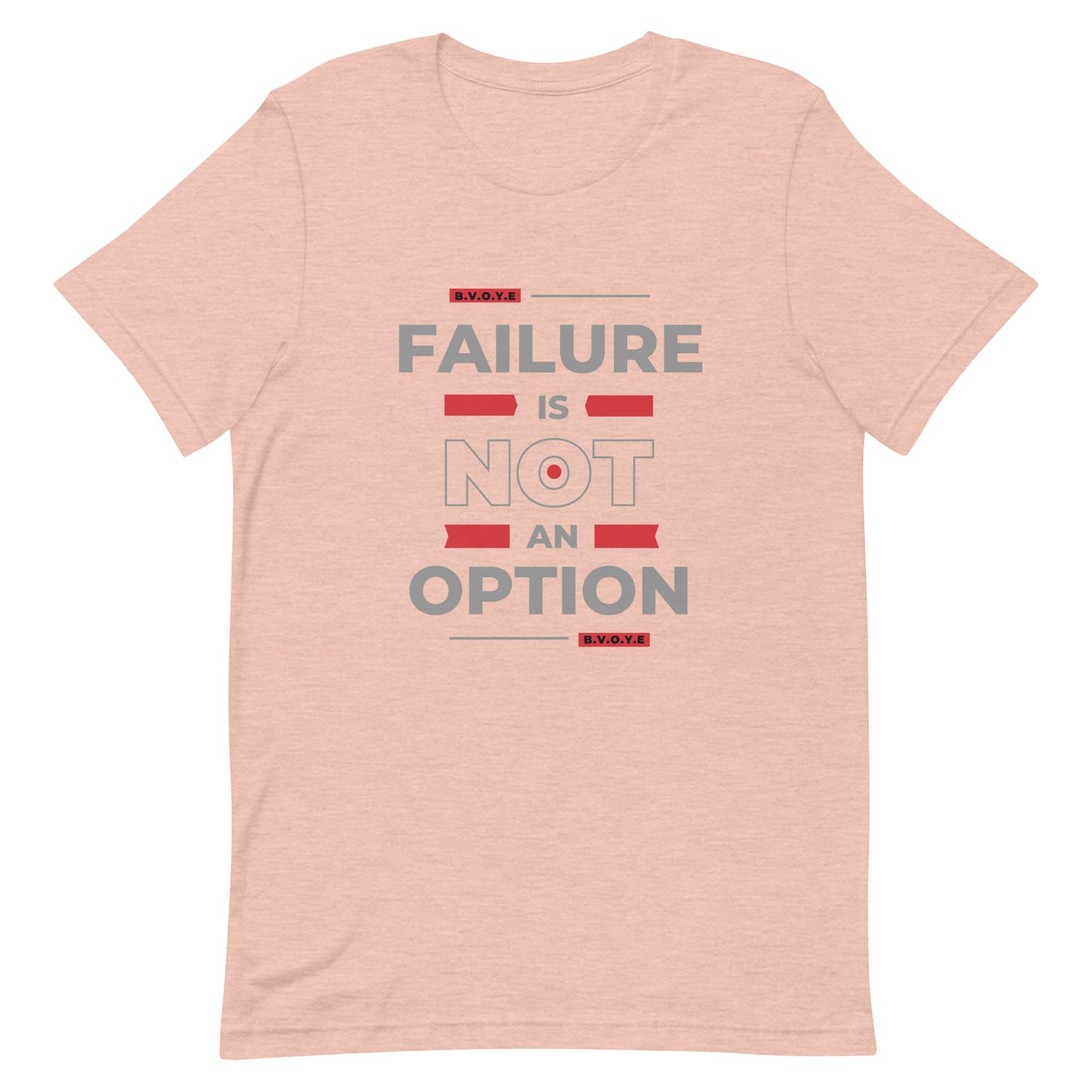 Failure Is Not An Option Unisex Short Sleeve T-Shirt