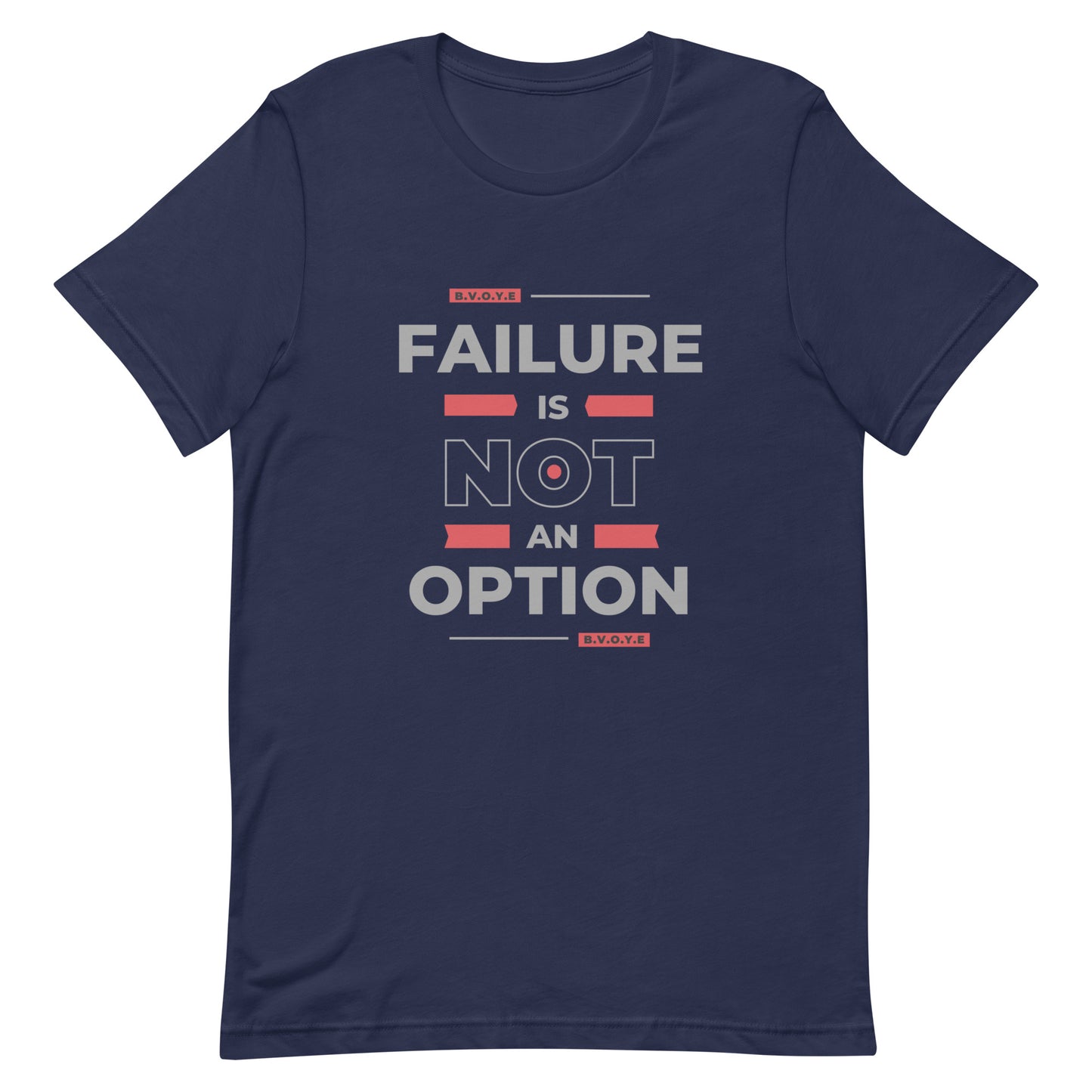 Failure Is Not An Option Unisex Short Sleeve T-Shirt