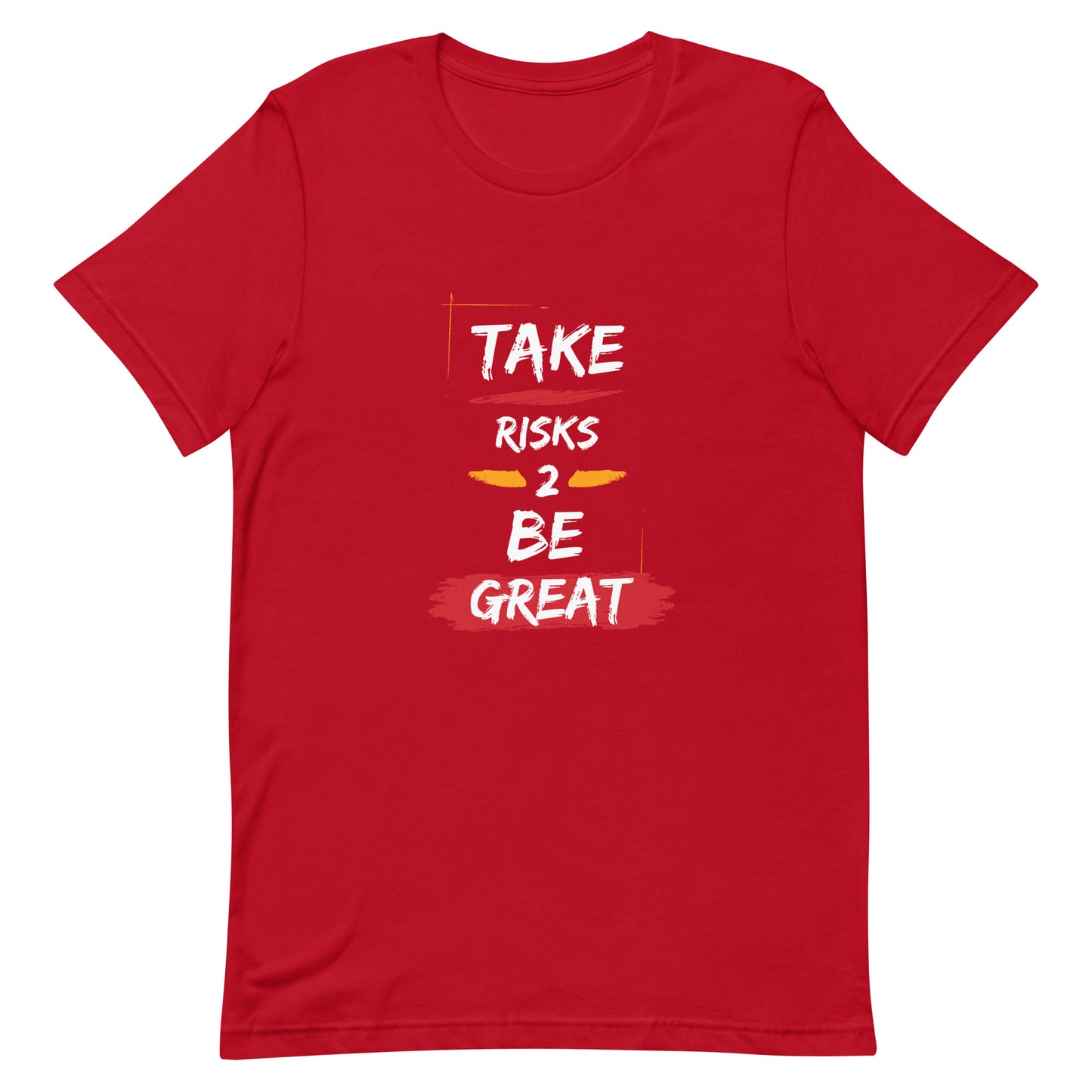 Take Risks Unisex Short Sleeve T-Shirt