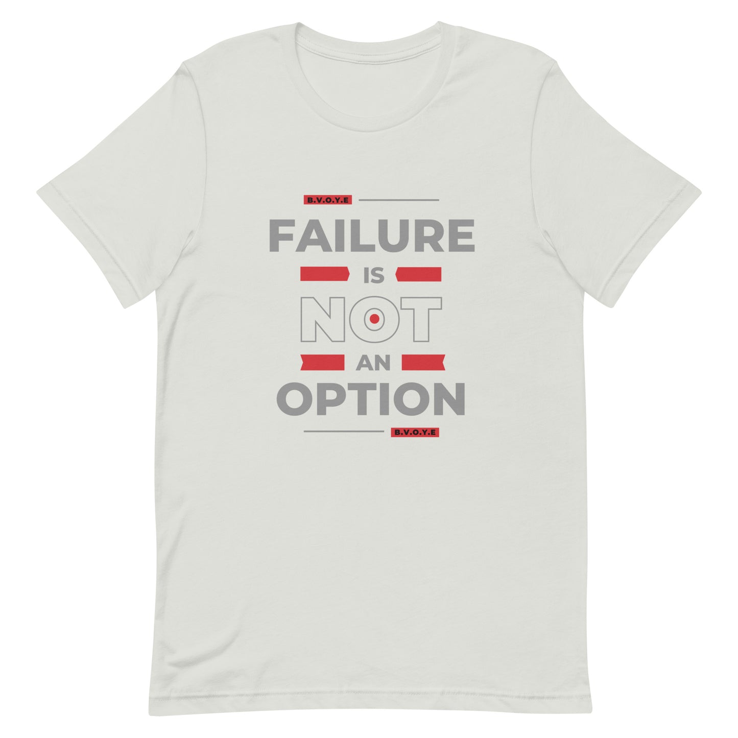 Failure Is Not An Option Unisex Short Sleeve T-Shirt