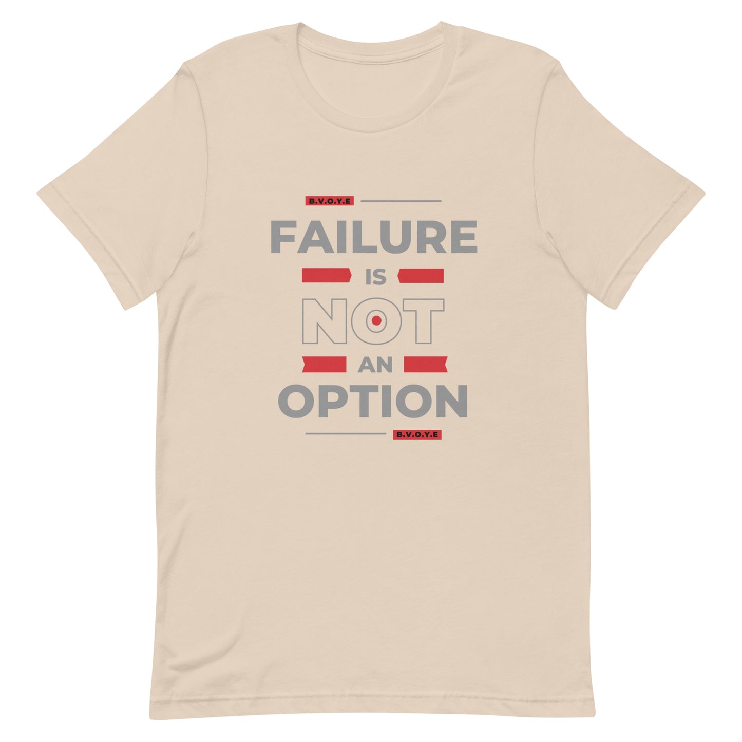 Failure Is Not An Option Unisex Short Sleeve T-Shirt