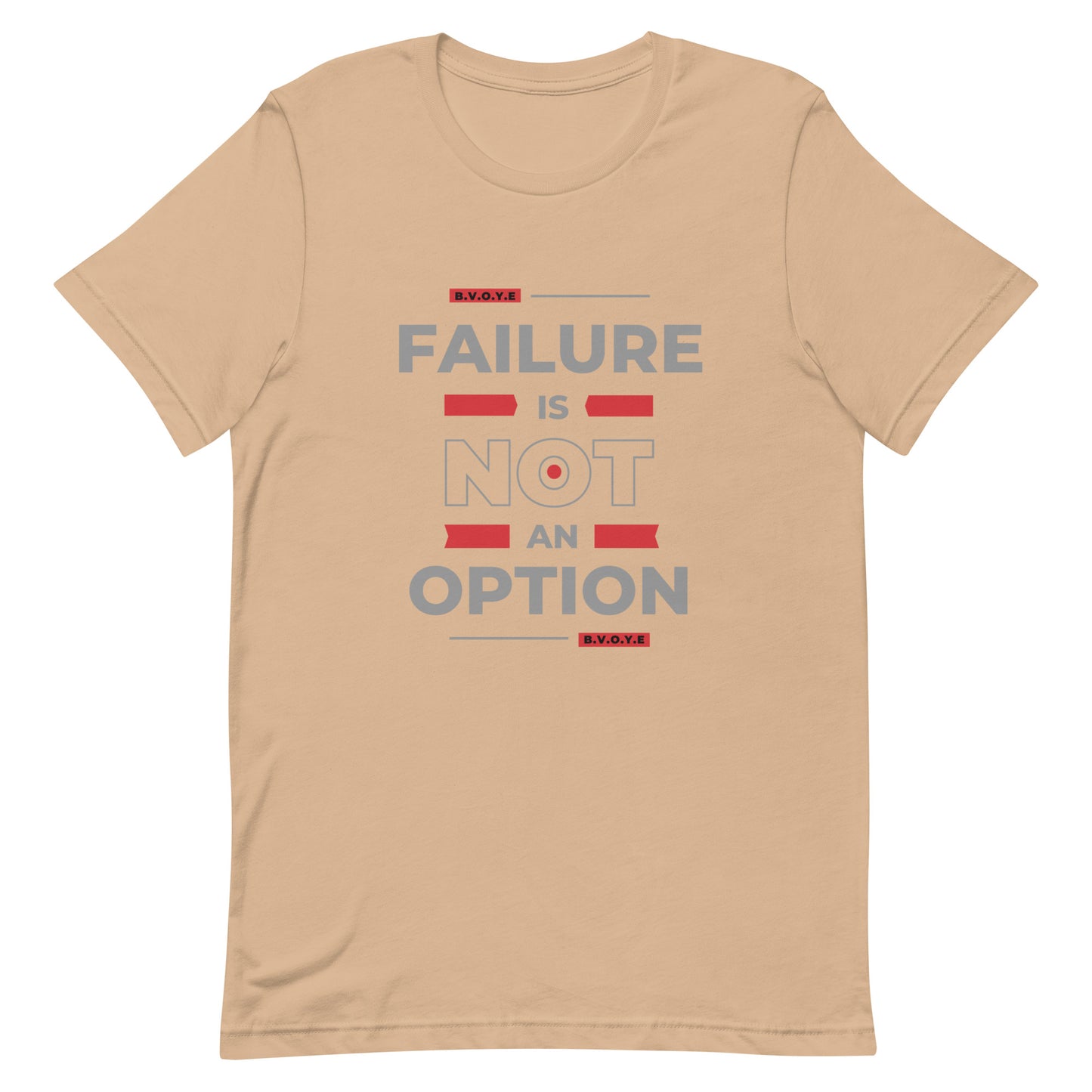 Failure Is Not An Option Unisex Short Sleeve T-Shirt